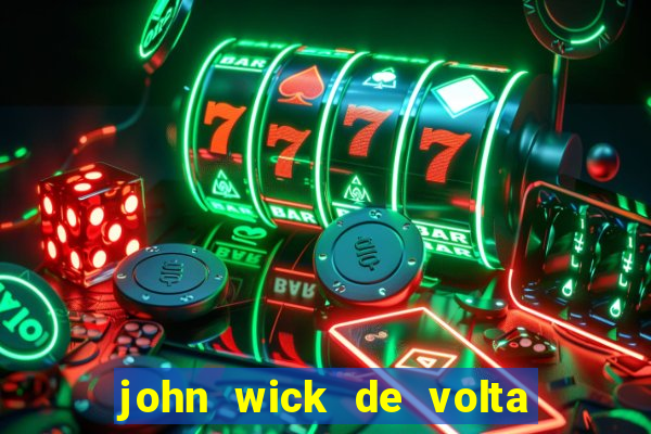 john wick de volta ao jogo dublado